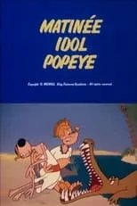 Jack Mercer es Popeye (Voice) en Matinee Idol Popeye