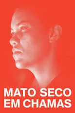 Poster de la película Mato Seco em Chamas - Películas hoy en TV