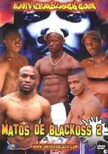 Película Matos de blackoss 2