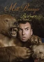 Póster de la película Matt Braunger: Big Dumb Animal