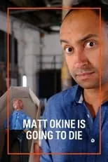 Película Matt Okine Is Going To Die