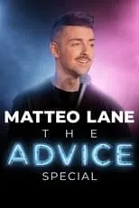 Matteo Lane es Self en Matteo Lane: The Advice Special