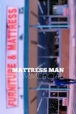 Póster de la película Mattress Man Commercial