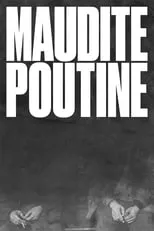 Póster de la película Maudite Poutine