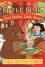 Película Maurice Sendak's Little Bear: Feel Better, Little Bear