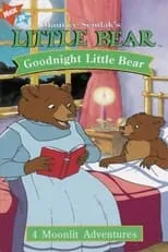 Película Maurice Sendak's Little Bear: Goodnight Little Bear