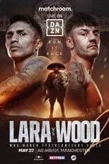 Película Mauricio Lara vs. Leigh Wood II