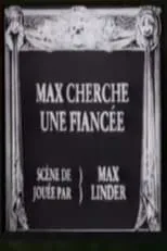 Película Max cherche une fiancée