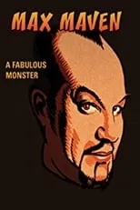 Max Maven es Himself en Max Maven: A Fabulous Monster