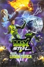 Portada de Max Steel vs The Toxic Legion