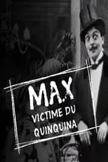 Película Max victime du quinquina