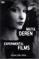 Maya Deren es  en Maya Deren - Experimental Films