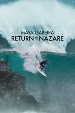 Película Maya Gabeira: Return to Nazaré