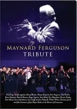 Película Maynard Ferguson: Tribute