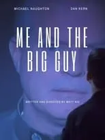 Poster de la película Me and the Big Guy - Películas hoy en TV