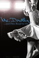 Liz Vandal es Self / Costume Designer, Kansas City Ballet en Me, Dorothy...and This Road To Oz