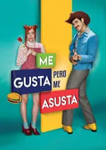 Poster de la película Me gusta, pero me asusta - Películas hoy en TV