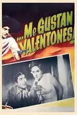 Rosita Quintana es  en Me gustan valentones!