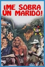 Película Me sobra un marido