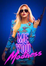 Póster de la película Me You Madness