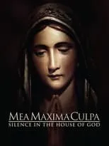 Poster de Mea Maxima Culpa: Silence in the House of God