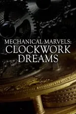 Jonathan Betts es Himself - Senior Curator of Horology, Royal Observatory Greenwich en Mechanical Marvels: Clockwork Dreams