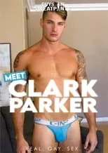 Clark Parker es  en Meet Clark Parker