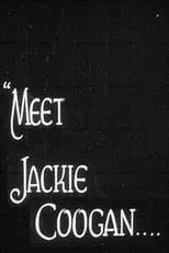 Harry Beasley es Himself en Meet Jackie Coogan