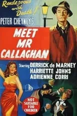 Derrick De Marney es Slim Callaghan en Meet Mr. Callaghan