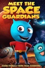 Película Meet The Space Guardians