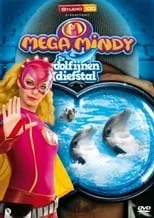 Póster de la película Mega Mindy En De Dolfijnendiefstal