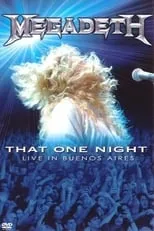 Poster de la película Megadeth: That One Night - Live in Buenos Aires - Películas hoy en TV