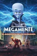 Poster de la película Megamind contra el sindicato del mal - Películas hoy en TV