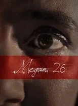 Película Megan, 26