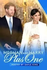 Gayle King es  en Meghan and Harry Plus One