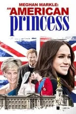 Póster de la película Meghan Markle: An American Princess