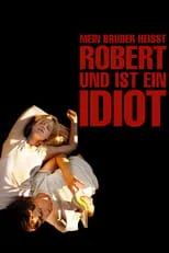 Película Mein Bruder heisst Robert und ist ein Idiot