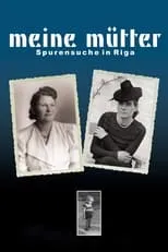 Película Meine Mütter - Spurensuche in Riga