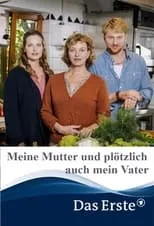 Película Meine Mutter und plötzlich auch mein Vater