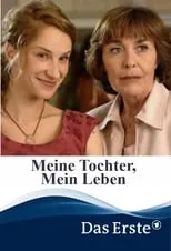 Poster de la película Meine Tochter, mein Leben - Películas hoy en TV