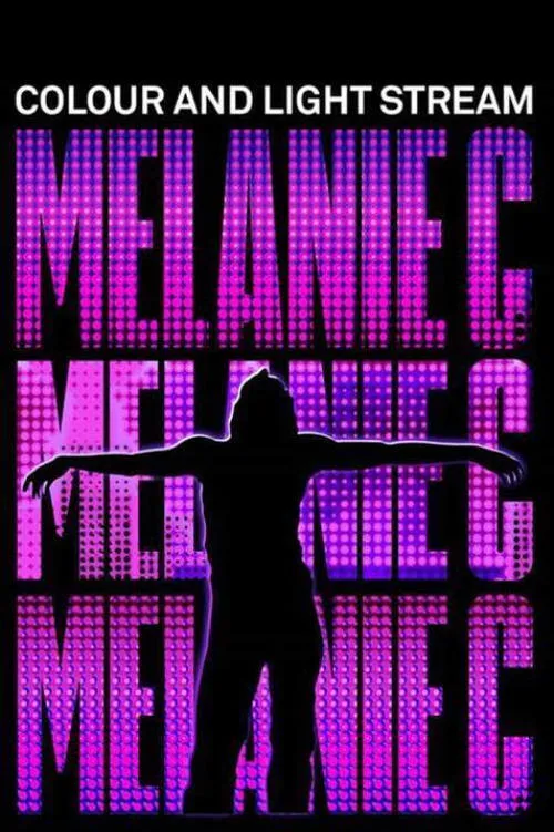 Póster de la película Melanie C: Colour and Light Stream