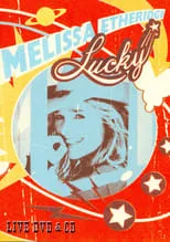 Poster de la película Melissa Etheridge - Lucky Live - Películas hoy en TV