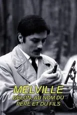 Película Melville/Delon Au nom du père et du fils