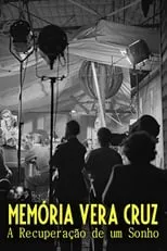 Película Memória Vera Cruz: A Recuperação de um Sonho