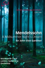 Película Mendelssohn - Symphony No 1 (London version) - A Midsummer Night's Dream