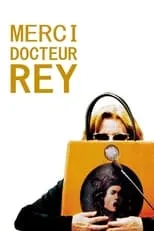 Poster de la película Merci Docteur Rey - Películas hoy en TV