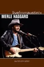 Póster de la película Merle Haggard: Live from Austin, TX