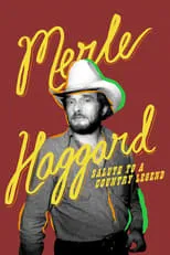 Merle Haggard es Himself (archive footage) en Merle Haggard: Salute to a Country Legend