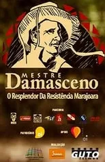 Película Mestre Damasceno – O Resplendor da Resistência Marajoara