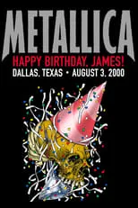 James Hetfield es Himself en Metallica: Live in Dallas, Texas - August 3, 2000